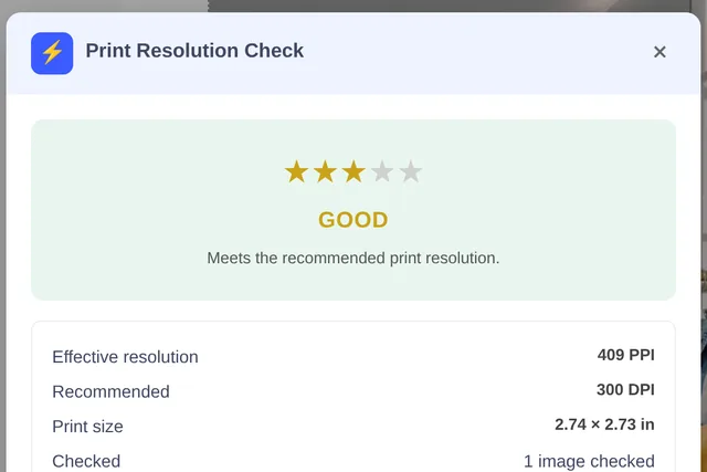 Print Resolution Check after the AI upscale: 409 PPI, three stars, good